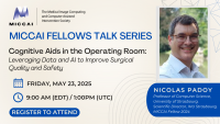 Join the MICCAI Fellows Talk Series with Nicolas Padoy